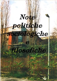 Cover Note politiche, sociologiche e filosofiche per l'utopia