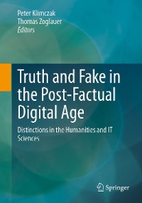 Cover Truth and Fake in the Post-Factual Digital Age