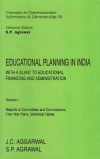 Cover Educational Planning in India: With a slant to Educational Financing and Administration