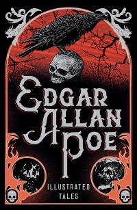 Cover Edgar Allan Poe: Illustrated Tales