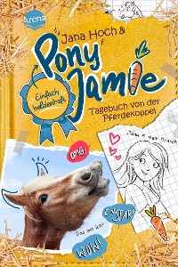 Cover Pony Jamie – Einfach heldenhaft! (1). Tagebuch von der Pferdekoppel