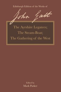 Cover Ayrshire Legatees, The Steam-Boat, The Gathering of the West