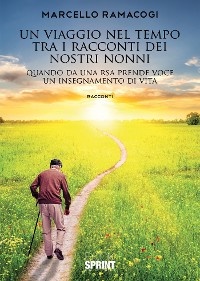 Cover Un viaggio nel tempo tra i racconti dei nostri nonni