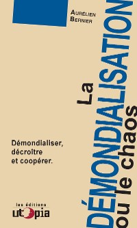 Cover La démondialisation ou le chaos