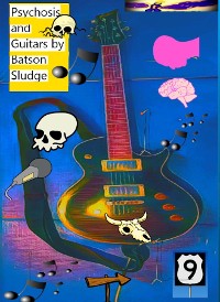 Cover Psychosis and Guitars by Batson Sludge