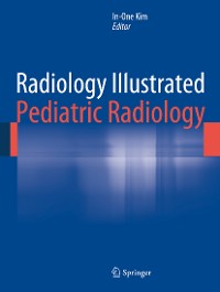 Cover Radiology Illustrated: Pediatric Radiology