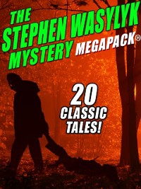 Cover The Stephen Wasylyk Mystery MEGAPACK®