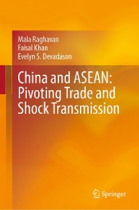 Cover China and ASEAN: Pivoting Trade and Shock Transmission
