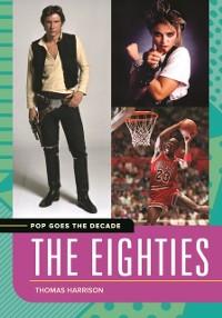 Cover Pop Goes the Decade: The Eighties