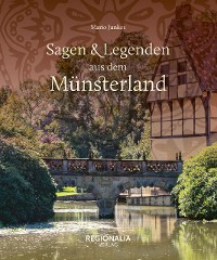 Cover Sagen und Legenden aus dem Münsterland