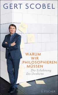 Cover Warum wir philosophieren müssen