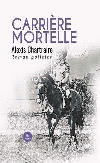 Cover Carrière mortelle