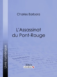 Cover L'Assassinat du Pont-Rouge
