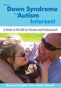 Cover When Down Syndrome and Autism Intersect