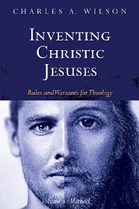 Cover Inventing Christic Jesuses, Volume 1