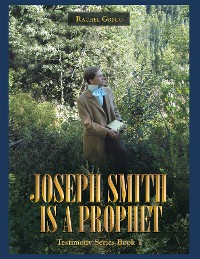 Cover Joseph Smith Is a Prophet