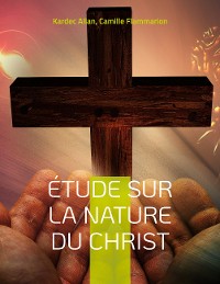 Cover Étude sur la nature du Christ