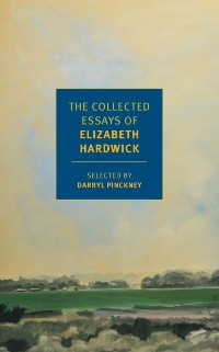 Cover Collected Essays of Elizabeth Hardwick