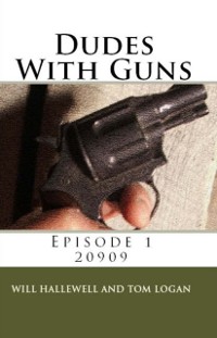 Cover Dudes With Guns: Episode 1 - 20909
