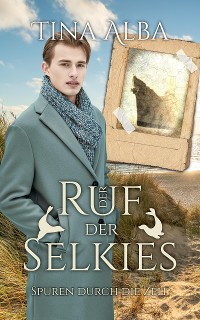 Cover Der Ruf der Selkies - Spuren durch die Zeit