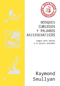 Cover Bosques curiosos y pájaros aristocráticos
