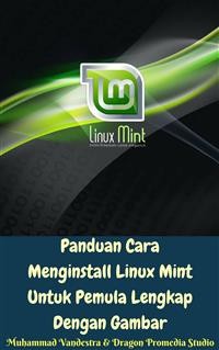 Cover Panduan Cara Menginstall Linux Mint Untuk Pemula Lengkap Dengan Gambar