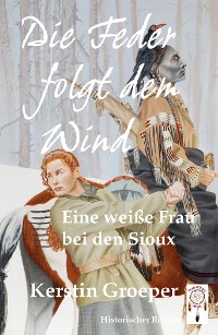 Cover Die Feder folgt dem Wind