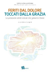 Cover Feriti dal dolore, toccati dalla grazia