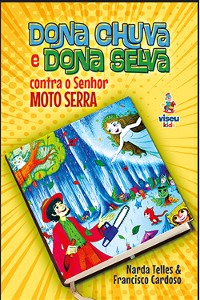 Cover Dona Chuva e Dona Selva contra o Senhor Moto Serra