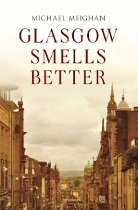 Cover Glasgow Smells Better