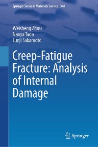 Cover Creep-Fatigue Fracture: Analysis of Internal Damage