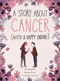 Cover A Story About Cancer With a Happy Ending