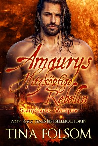 Cover Amaurys Hitzköpfige Rebellin (Scanguards Vampire - Buch 2)