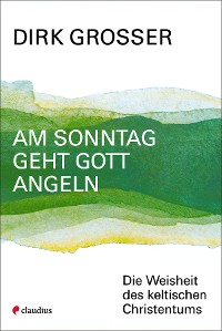 Cover Am Sonntag geht Gott angeln