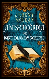 Cover A Misericórdia de Bartholomew Roberts