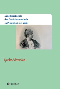 Cover Eine Geschichte der Gehörlosenschule in Frankfurt am Main