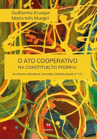 Cover O ato cooperativo na Constituição Federal