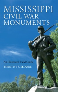 Cover Mississippi Civil War Monuments
