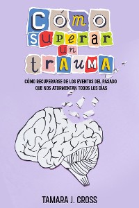 Cover Cómo Superar un Trauma