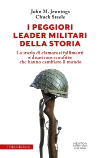 Cover I peggiori leader militari della storia