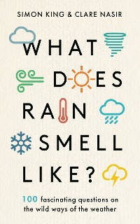 Cover What Does Rain Smell Like?
