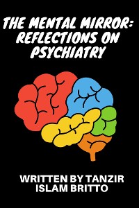 Cover The Mental Mirror: Reflections on Psychiatry