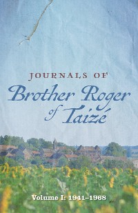 Cover Journals of Brother Roger of Taizé