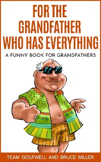 Cover For the Grandfather Who Has Everything