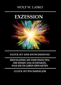 Cover EXZESSION - GLÜCK IST EINE ENTSCHEIDUNG