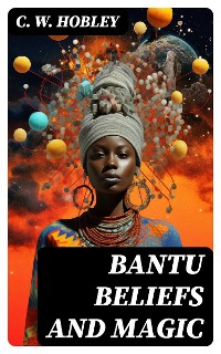 Cover Bantu Beliefs and Magic