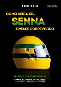 Cover Como seria se… Senna tivesse sobrevivido