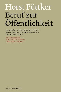 Cover Horst Pöttker: Beruf zur Öffentlichkeit