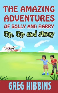 Cover The Amazing Adventures of Solly and Harry-Up, Up and Away