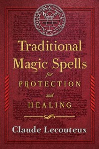 Cover Traditional Magic Spells for Protection and Healing